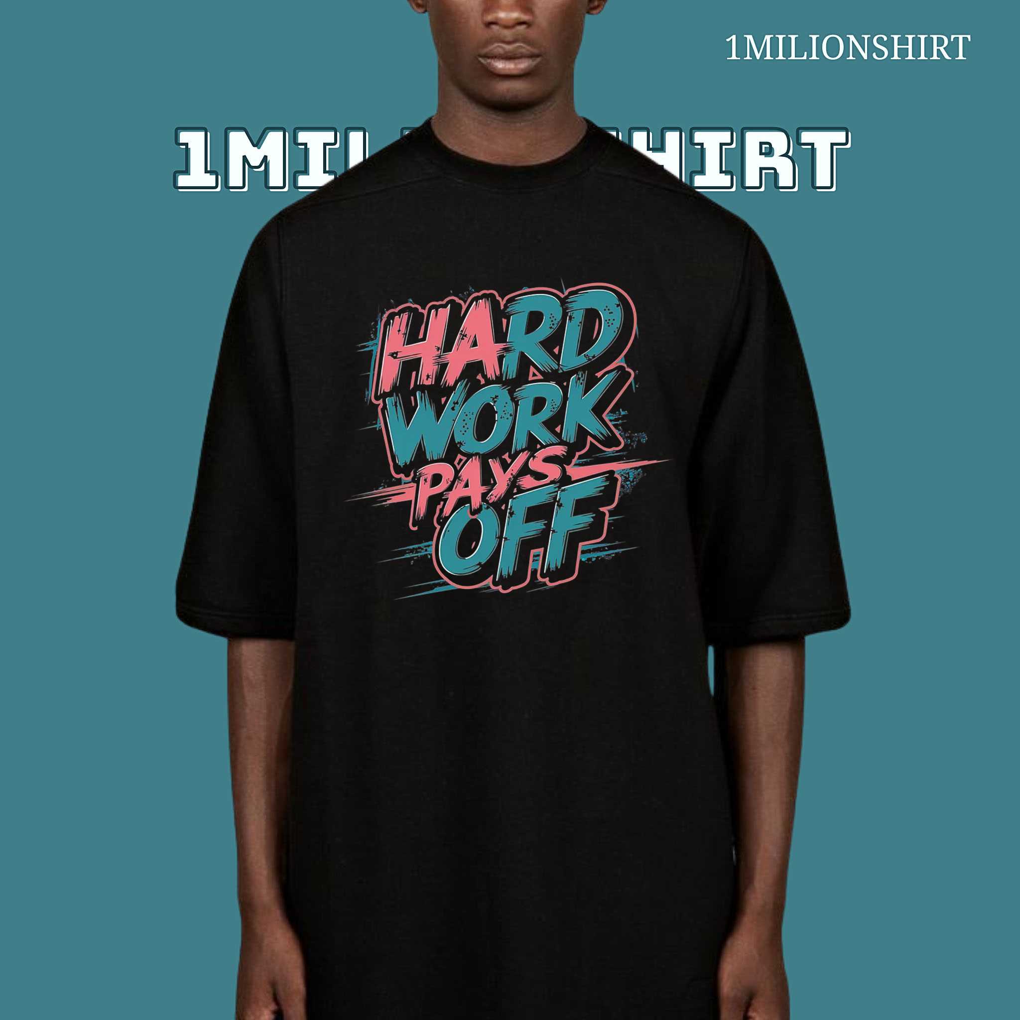 Hard Work Pays Off T-Shirt – Motivational Gym Tee, Success Mindset Shirt