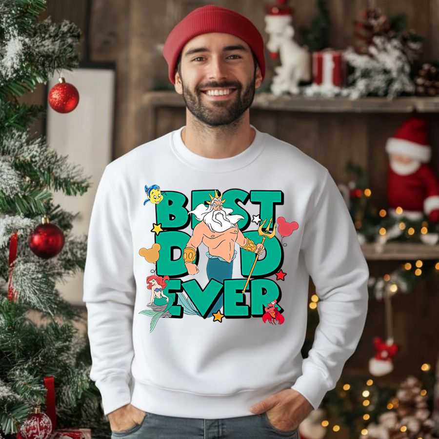 Best Dad Ever Sweatshirt 2 Best Dad Ever Sweatshirt 2
