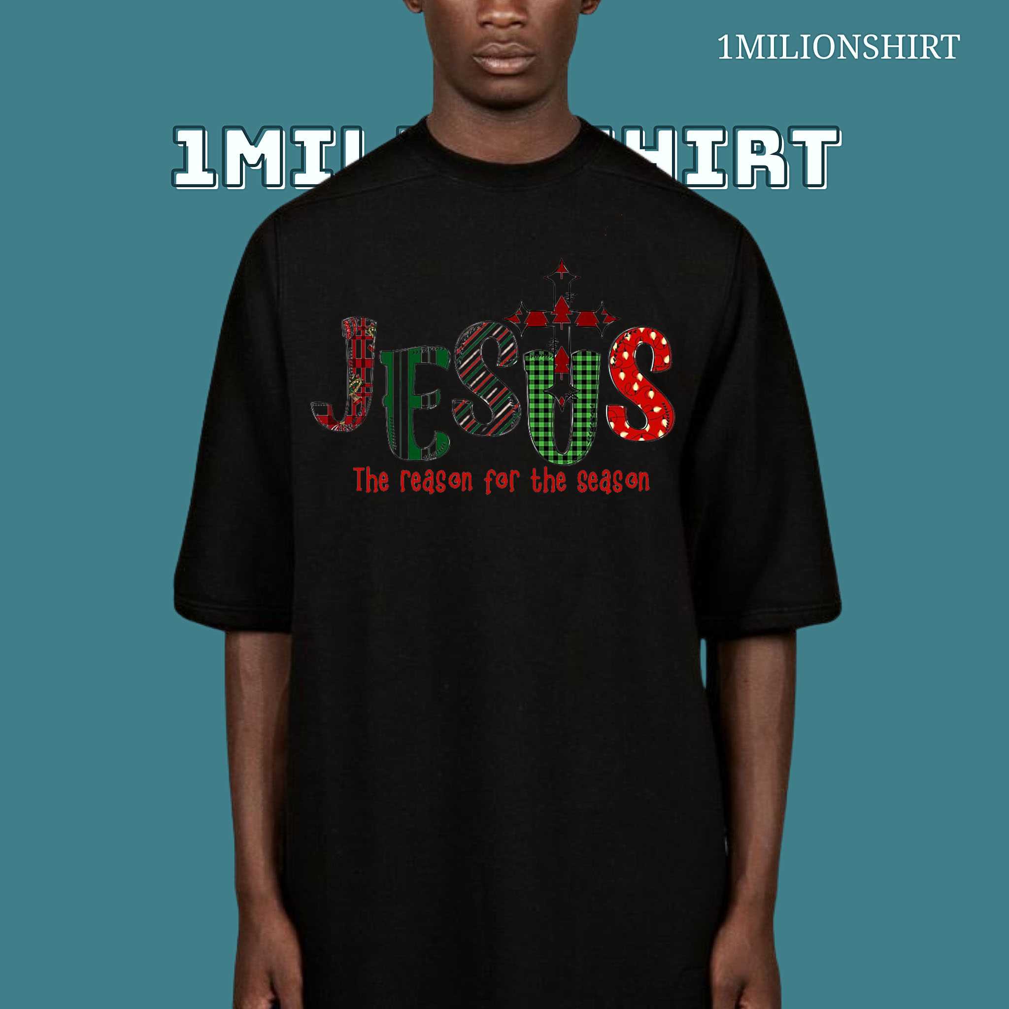 The Reason For The Season T-Shirt – Christian Christmas Shirt