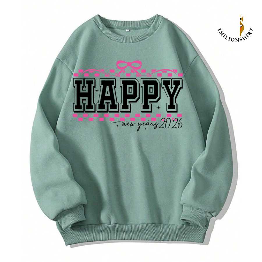 Happy 2026 Bold Lettering New Year Sweatshirt