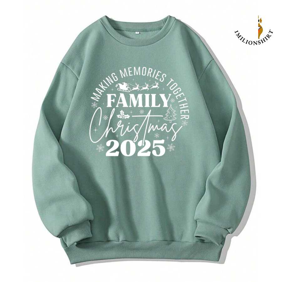 Making Memories Family Christmas 2025 Sweatshirt