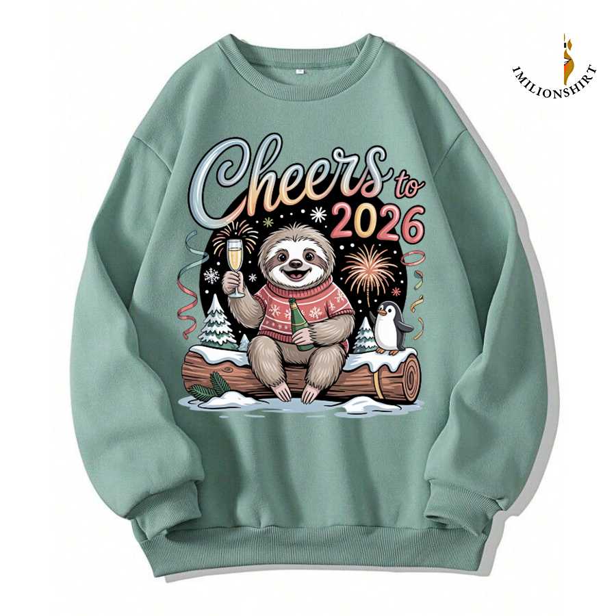Cheers To 2026 Sloth Sweatshirt