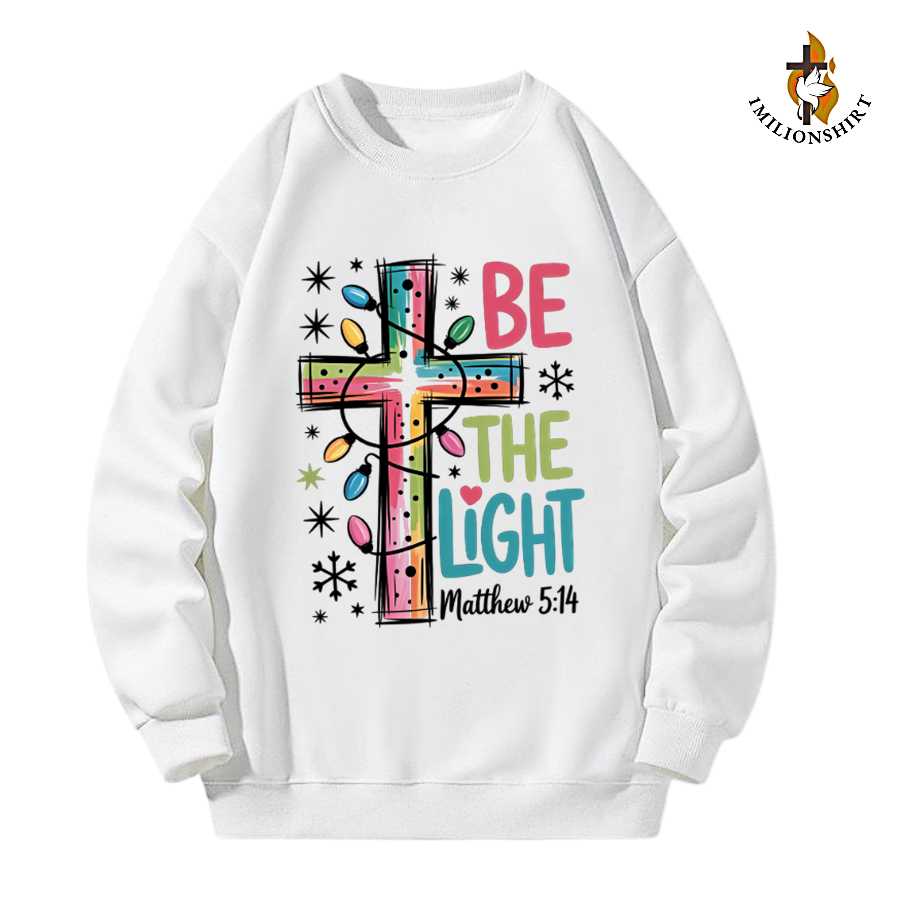Be The Light Christian Christmas Sweatshirt
