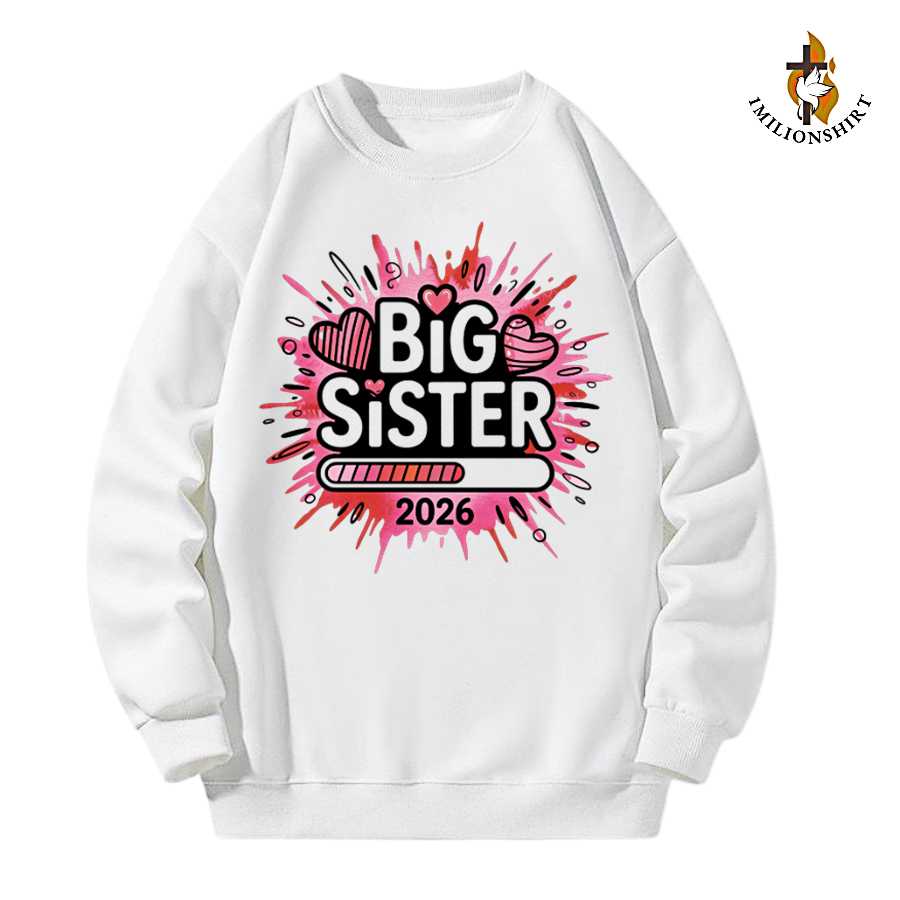 Big Sister Loading 2026 Sweatshirt