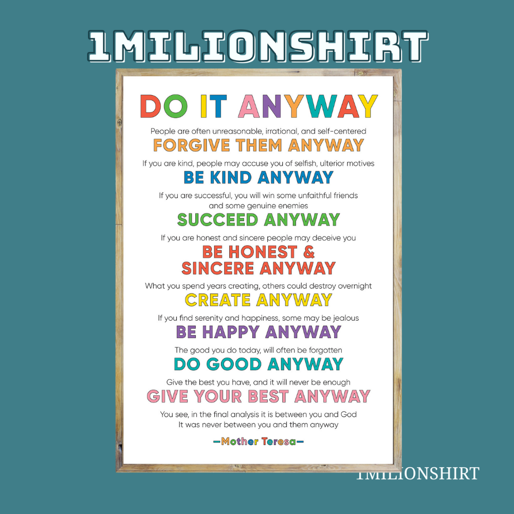 Mother Teresa Quote Print – Do It Anyway Poster