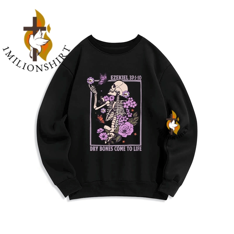 Dry Bones Rise In Faith Sweatshirt